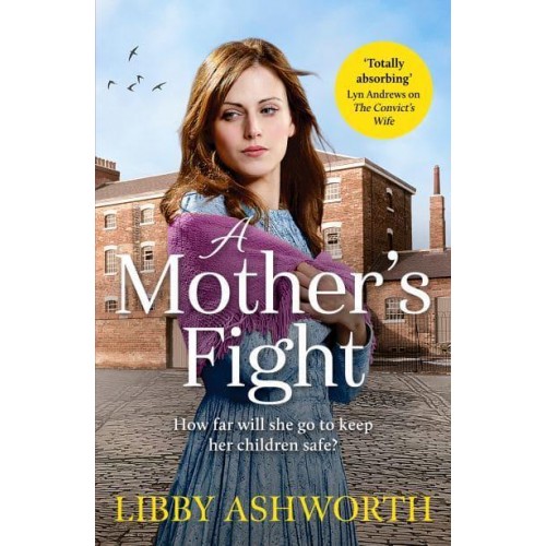 A Mother's Fight - The Lancashire Girls