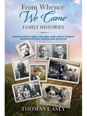 From Whence We Came Family Histories