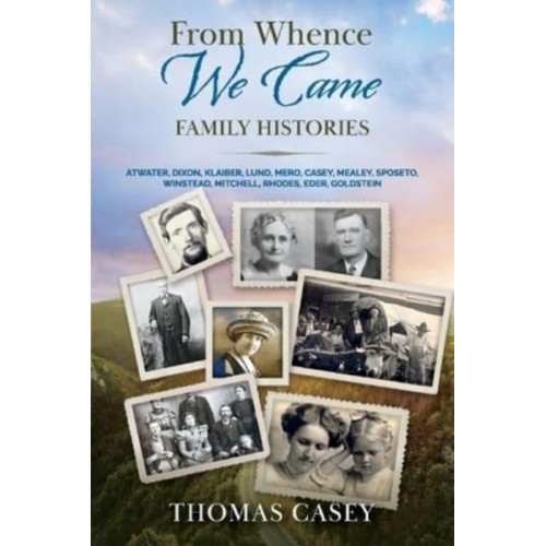 From Whence We Came Family Histories