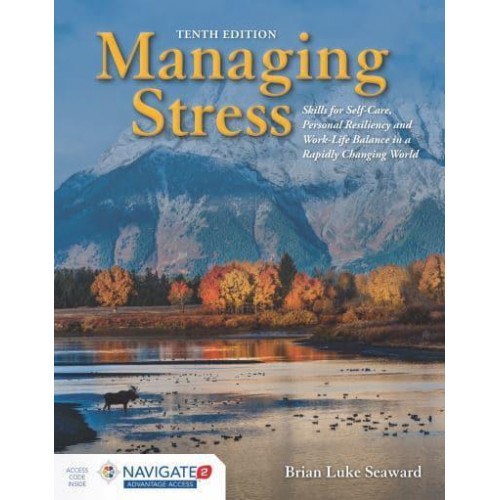 Managing Stress Principles and Strategies for Health and Well-Being
