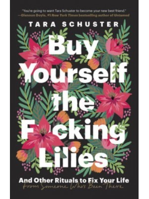 Buy Yourself the F*cking Lilies