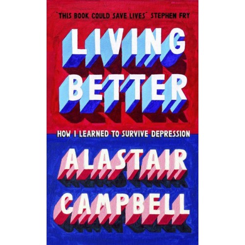 Living Better How I Learned to Survive Depression