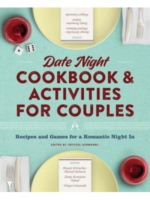 Date Night Cookbook and Activities for Couples Recipes and Games for a Romantic Night In