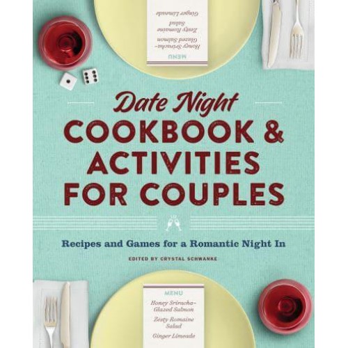 Date Night Cookbook and Activities for Couples Recipes and Games for a Romantic Night In