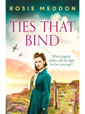 Ties That Bind - On the Home Front