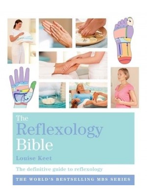 The Reflexology Bible - Godsfield Bibles