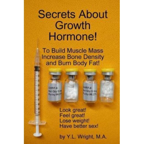 Secrets About Growth Hormone To Build Muscle Mass, Increase Bone Density, And Burn Body Fat!