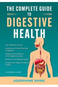 The Complete Guide to Digestive Health - Emerald Guides