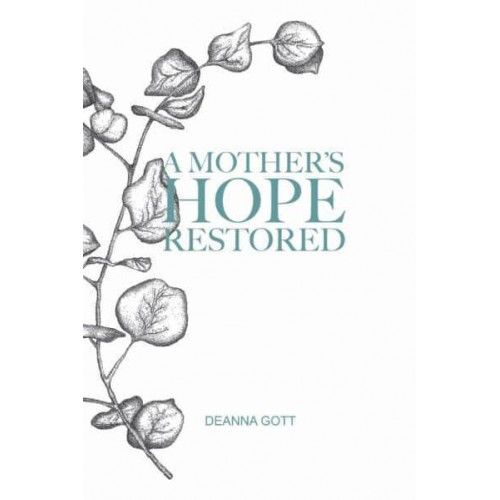 A Mother's Hope Restored