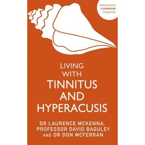 Living With Tinnitus and Hyperacusis