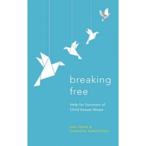 Breaking Free Help for Survivors of Child Sexual Abuse - Insight