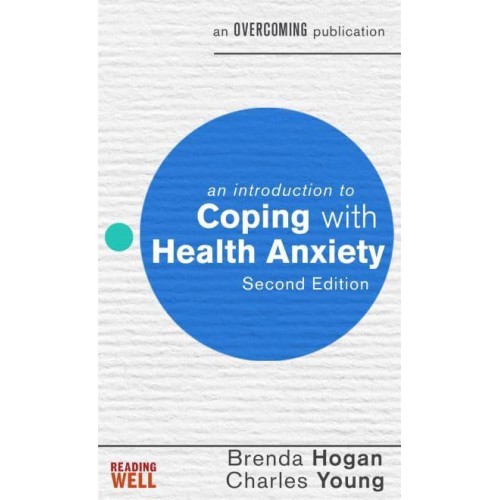 An Introduction to Coping With Health Anxiety - Reading Well