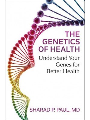 The Genetics of Health Understand Your Genes for Better Health