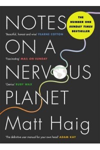 Notes on a Nervous Planet