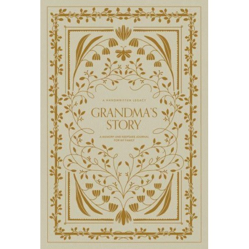 Grandma's Story A Memory and Keepsake Journal for My Family - Grandparents Keepsake Memory Journal Series