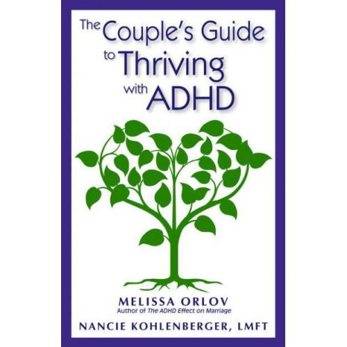 The Couple's Guide to Thriving With ADHD