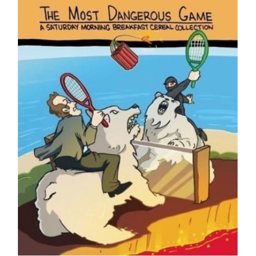 The Most Dangerous Game A Saturday Morning Breakfast Cereal Collection