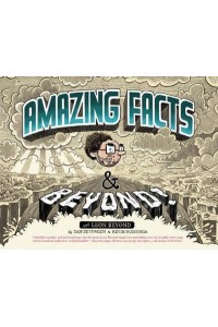 The Collected Amazing Facts -- & Beyond! With Leon Beyond : 2008-2012