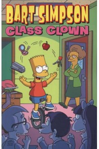 Bart Simpson Class Clown - Simpsons Comics
