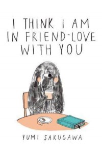 I Think I Am in Friend-Love With You