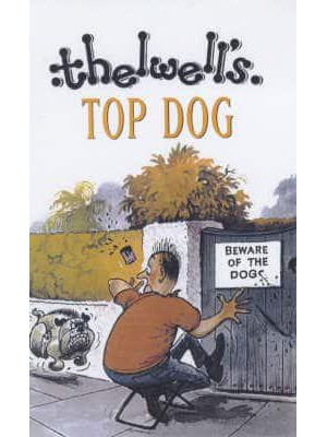 Top Dog Thelwell's Complete Canine Compendium