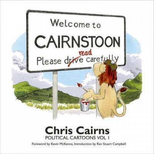 Welcome to Cairnstoon Political Cartoons Vol. 1 Please Read Carefully