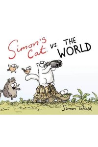 Simon's Cat Vs. The World