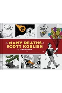 The Many Deaths of Scott Koblish