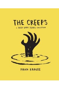 Creeps A Deep Dark Fears Collection