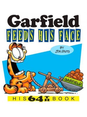 Garfield Feeds His Face - Garfield