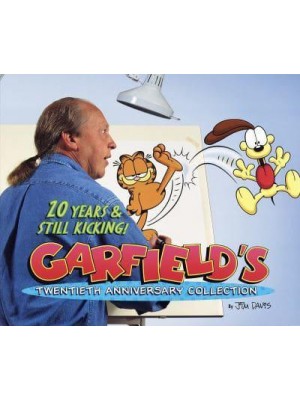 20 Years & Still Kicking Garfield's Twentieth Anniversary Collection - Garfield