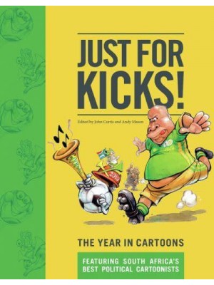 Just for Kicks The Year in Cartoons