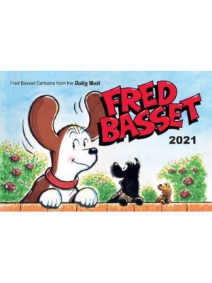 Fred Basset Yearbook 2021 Witty Comic Strips from Britain's Best-Loved Basset Hound