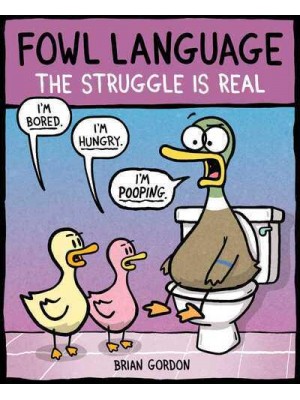 Fowl Language The Struggle Is Real - Fowl Language