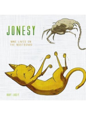 Jonesy Nine Lives on the Nostromo