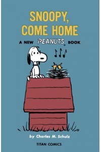 Snoopy, Come Home - Peanuts