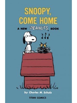 Snoopy, Come Home - Peanuts
