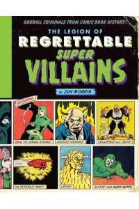 The Legion of Regrettable Supervillains