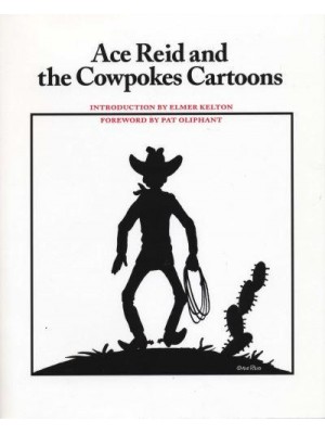 Ace Reid and the Cowpokes Cartoons - Southwestern Writers Collection Series, Wittliff Collections at Texas State University