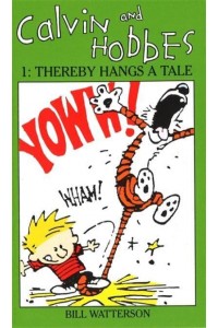 Calvin And Hobbes Volume 1 `A' The Calvin & Hobbes Series: Thereby Hangs a Tail - Calvin and Hobbes