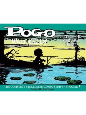 Pockets Full of Pie - Pogo by Walt Kelly, the Complete Syndicated Comic Strips