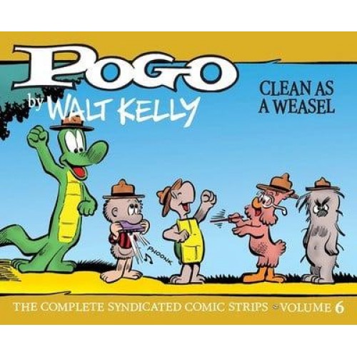 Clean as a Weasel - Pogo by Walt Kelly, the Complete Syndicated Comic Strips