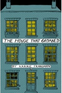 The House That Groaned