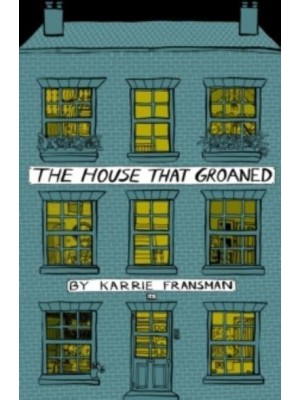 The House That Groaned