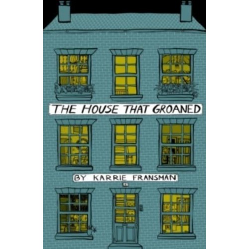 The House That Groaned