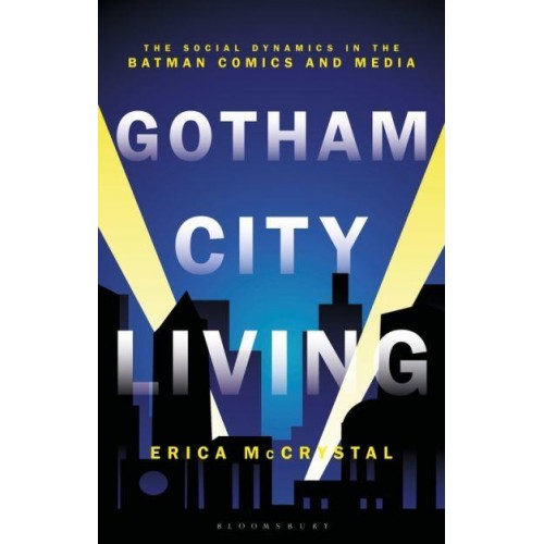 Gotham City Living The Social Dynamics in the Batman Comics and Media