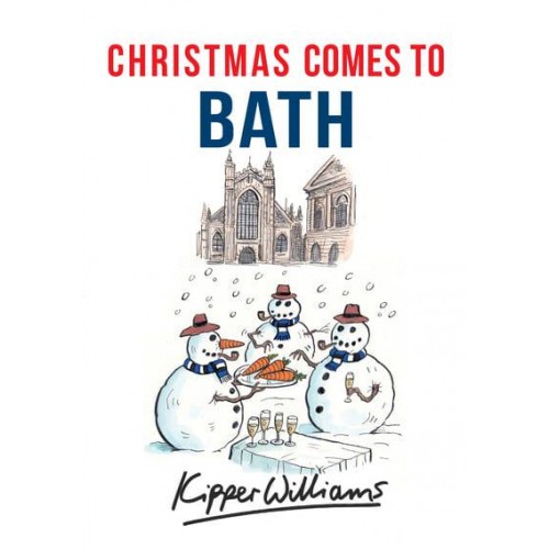 Christmas Comes to Bath - Christmas Comes to ...