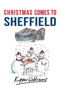 Christmas Comes to Sheffield - Christmas Comes to ...