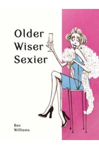 Older Wiser Sexier - Spring Chicken