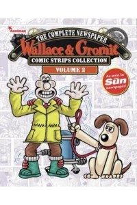 Wallace & Gromit. Volume 2 2011-2012 - Wallace & Gromit
